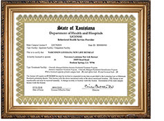 License from the State of Louisiana to operate a drug and alcohol rehabilitation facility.